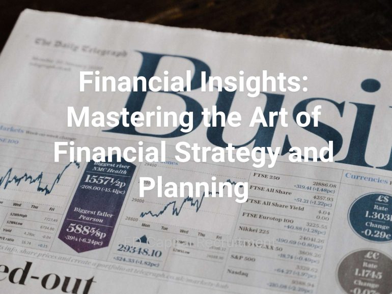 Financial Insights: Mastering the Art of Financial Strategy and Planning