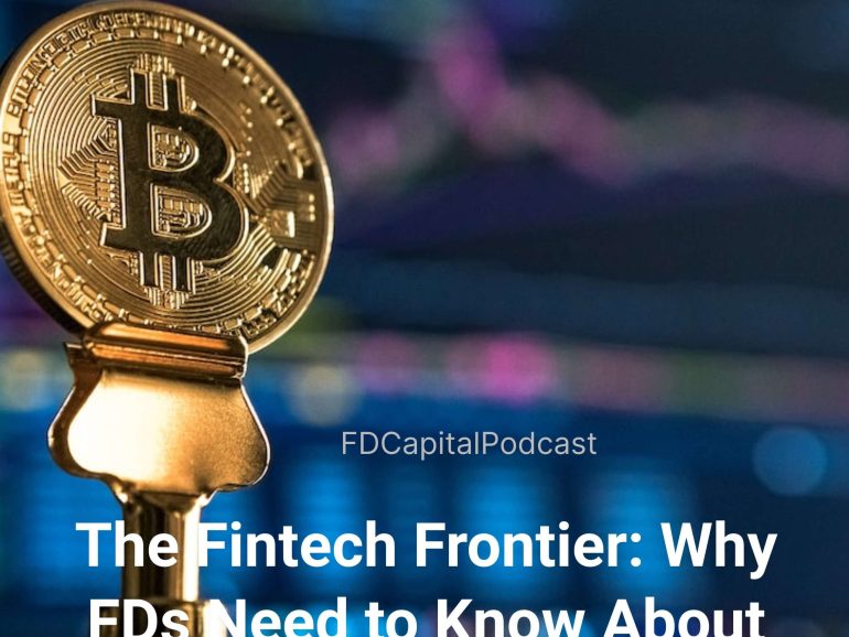 The Fintech Frontier: Why FDs Need to Know About Fintech