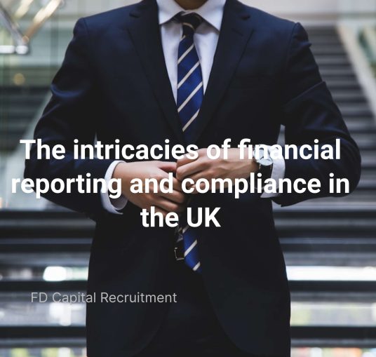 The intricacies of financial reporting and compliance in the UK 1 the-intricacies-of-financial-reporting-and-compliance-in-the-uk-cover