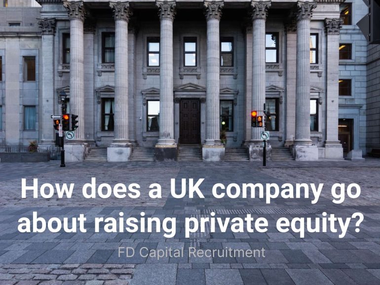 How does a UK company go about raising private equity?